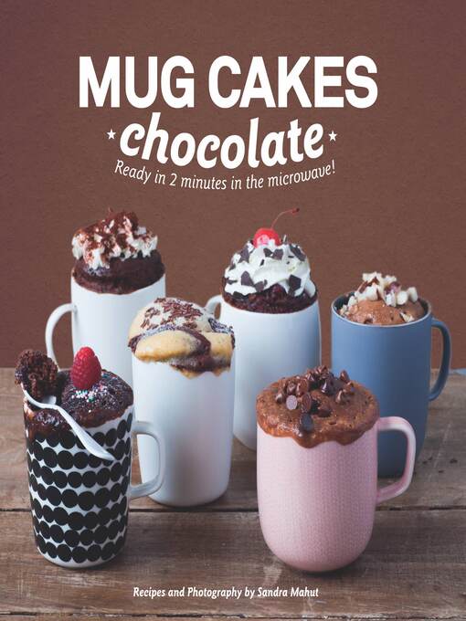 Title details for Mug Cakes by Sandra Mahut - Available